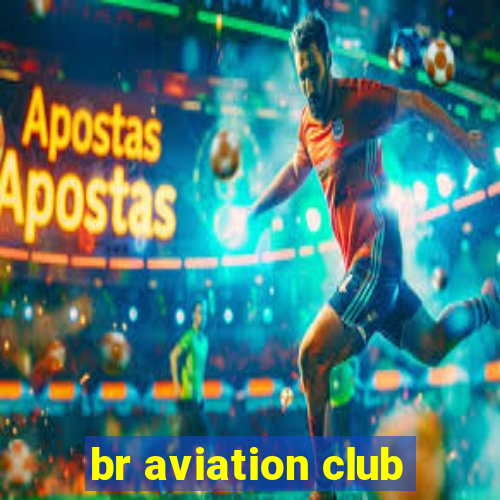 br aviation club